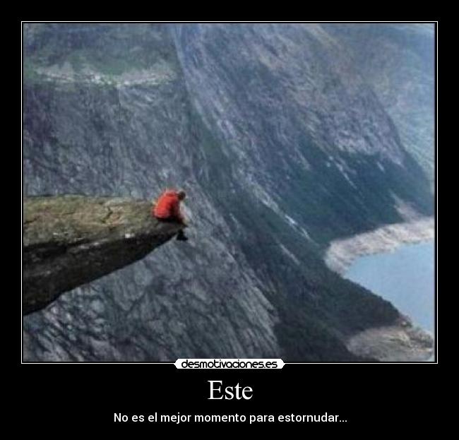 Este - No es el mejor momento para estornudar...