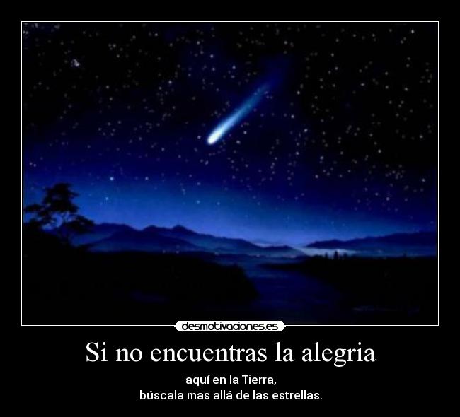 Si no encuentras la alegria - 