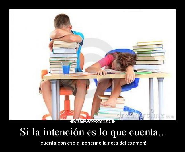 Si la intención es lo que cuenta... - 