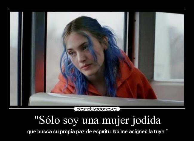 solo soy una mujer jodida que busca