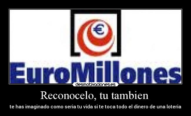 Reconocelo, tu tambien  - 