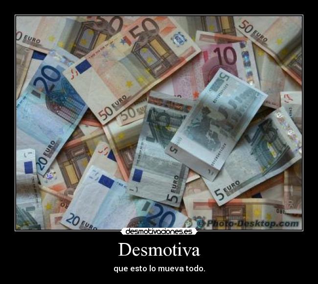 carteles dinero desmotivaciones