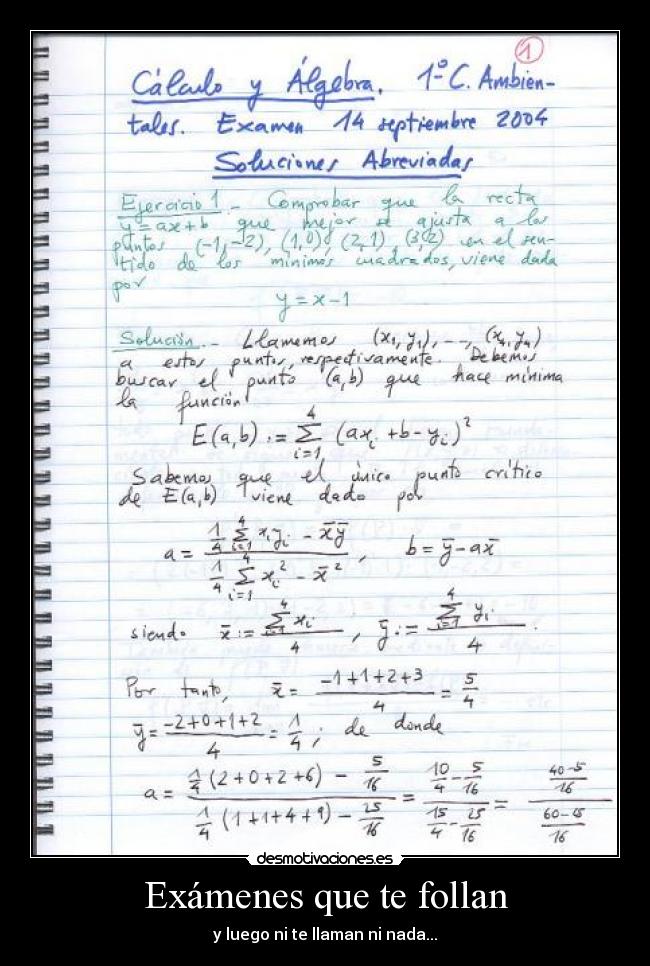 Exámenes que te follan - y luego ni te llaman ni nada...