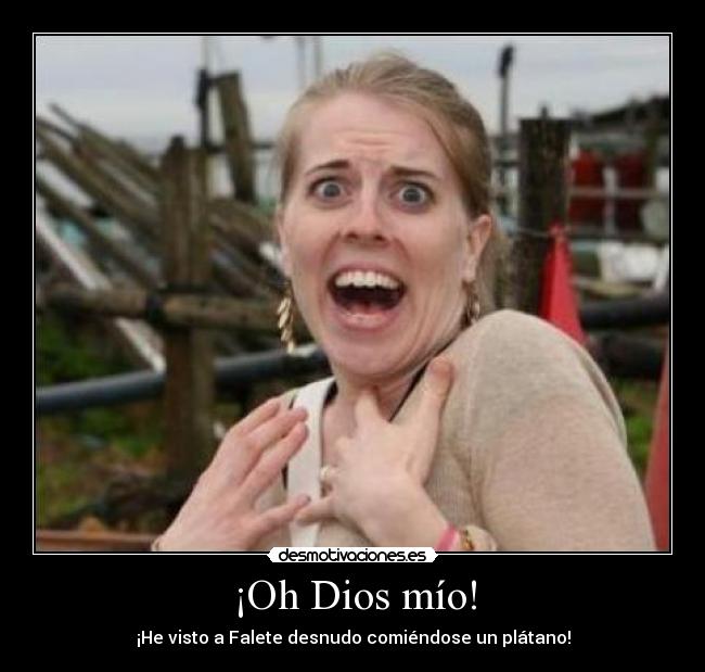 ¡Oh Dios mío! - 