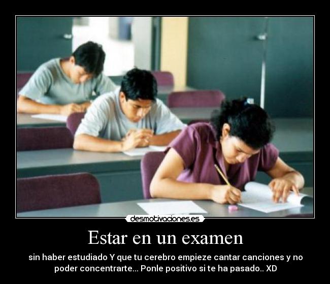 Estar en un examen - 