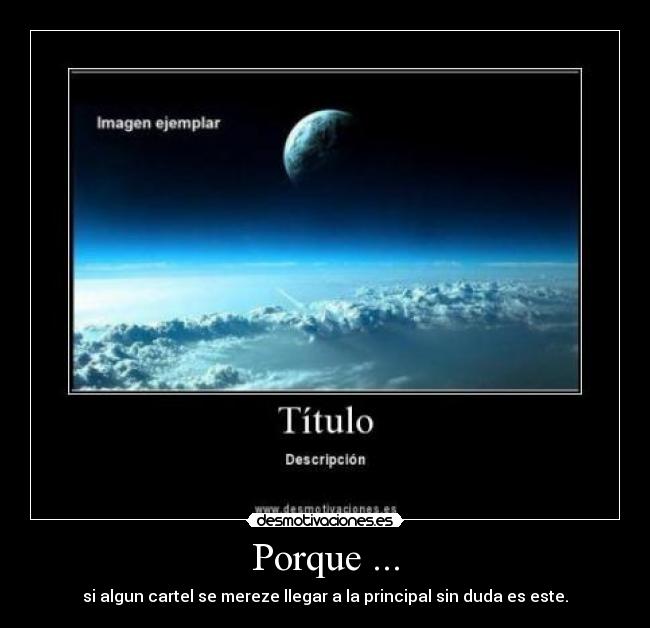 Porque ... -