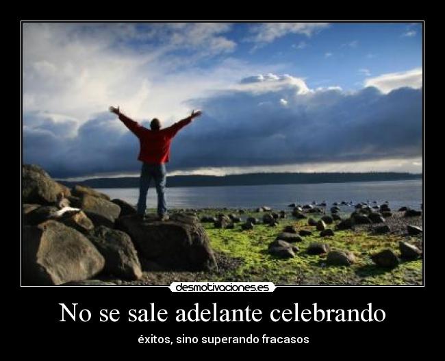 No se sale adelante celebrando - 