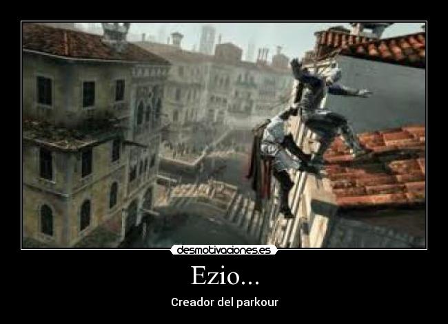 Ezio... -