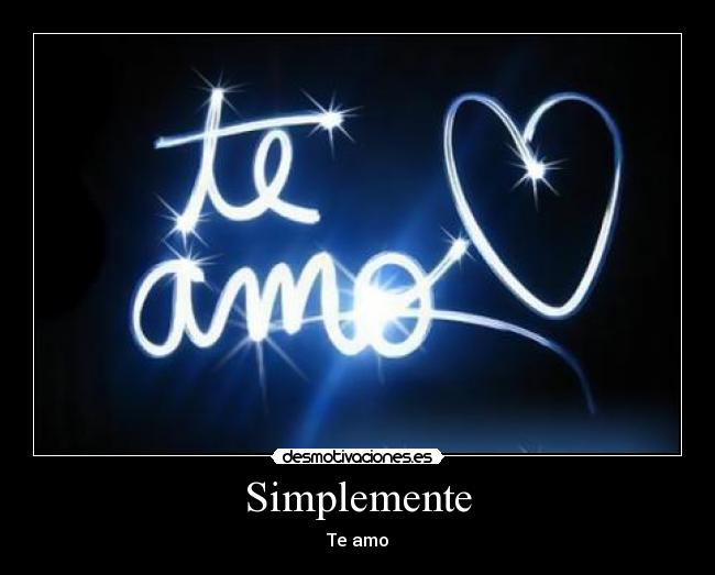 Simplemente - Te amo