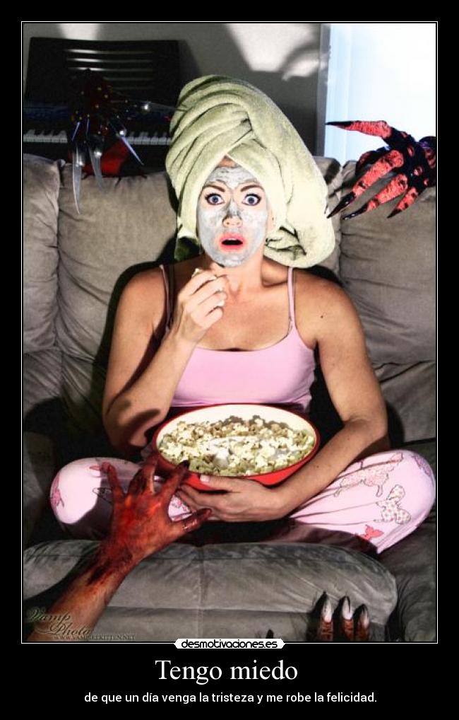 Tengo miedo -