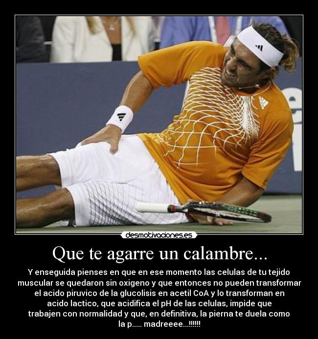 Que te agarre un calambre... - 