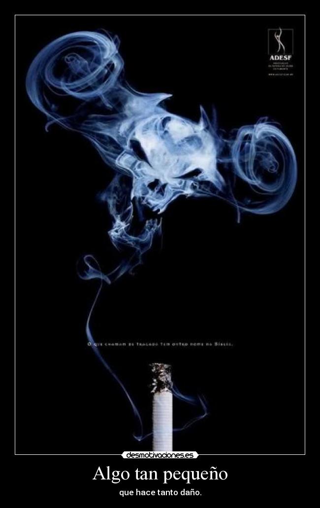 Algo tan pequeño - que hace tanto daño.