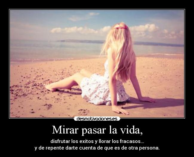 carteles vida vida pasar chica exitos personas desmotivaciones