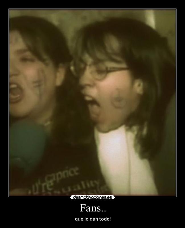 Fans.. -