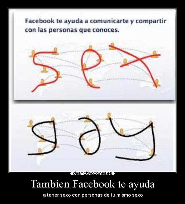 Tambien Facebook te ayuda - a tener sexo con personas de tu mismo sexo