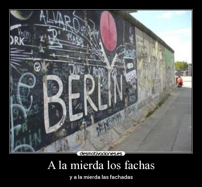 A la mierda los fachas -