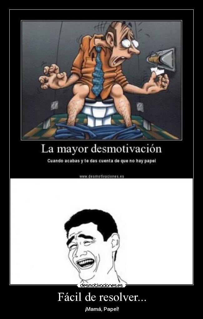 Fácil de resolver... - ¡Mamá, Papel!