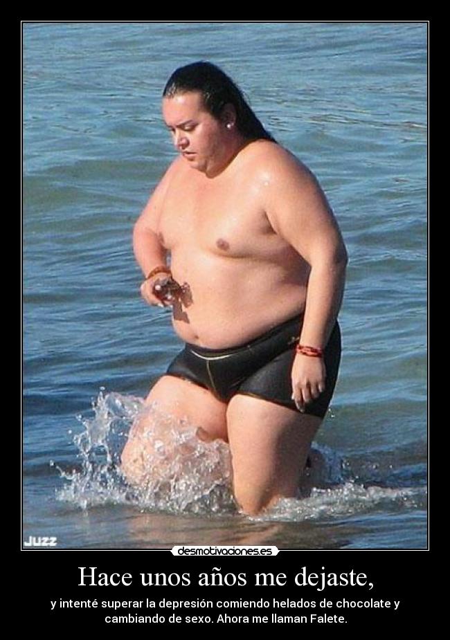 Hace unos años me dejaste, -