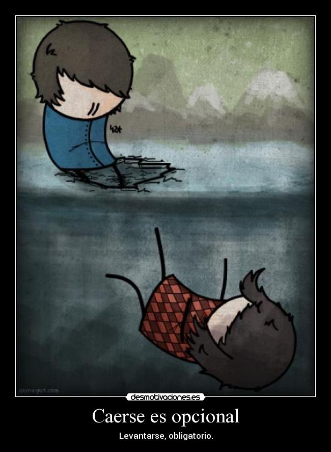 Caerse es opcional -
