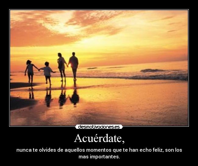 Acuérdate, - 