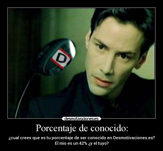 carteles porcentaje famoso desmotivaciones