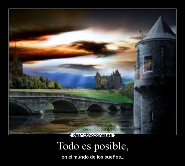 Todo es posible, - 