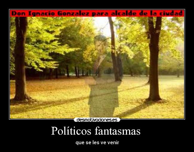 Políticos fantasmas  - que se les ve venir