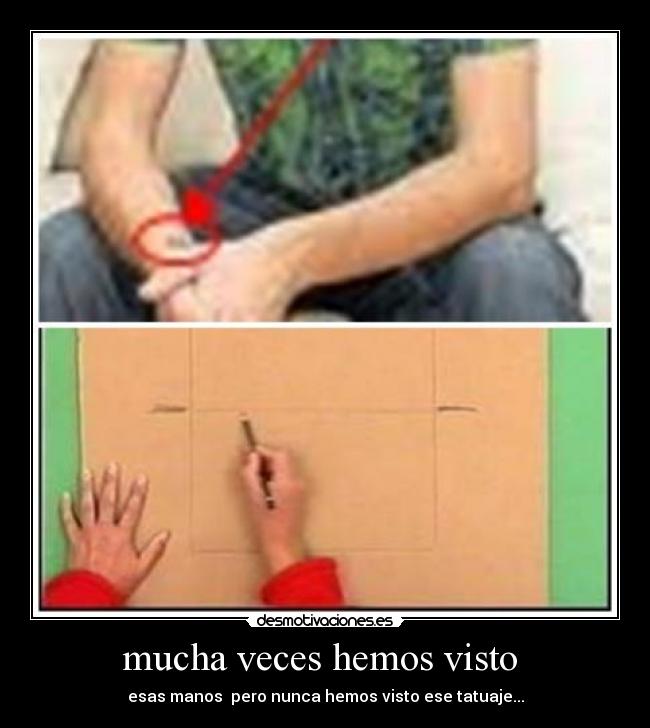 mucha veces hemos visto  - 