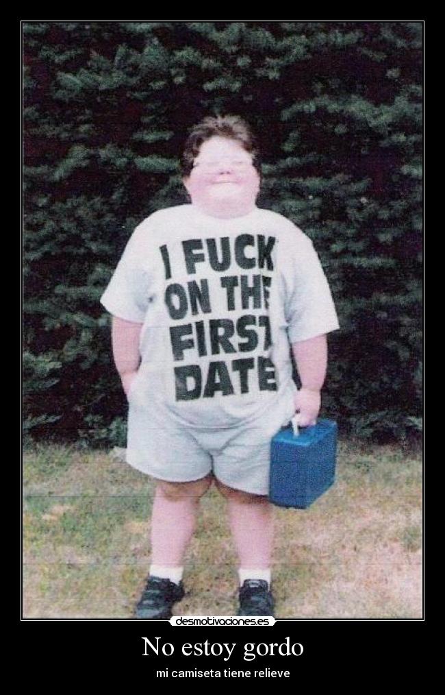No estoy gordo - mi camiseta tiene relieve
