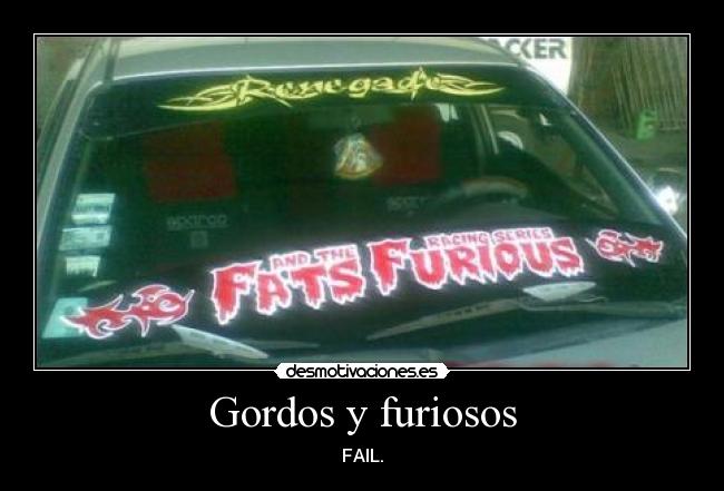 Gordos y furiosos - 