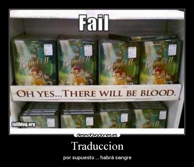 Traduccion - por supuesto ... habrá sangre