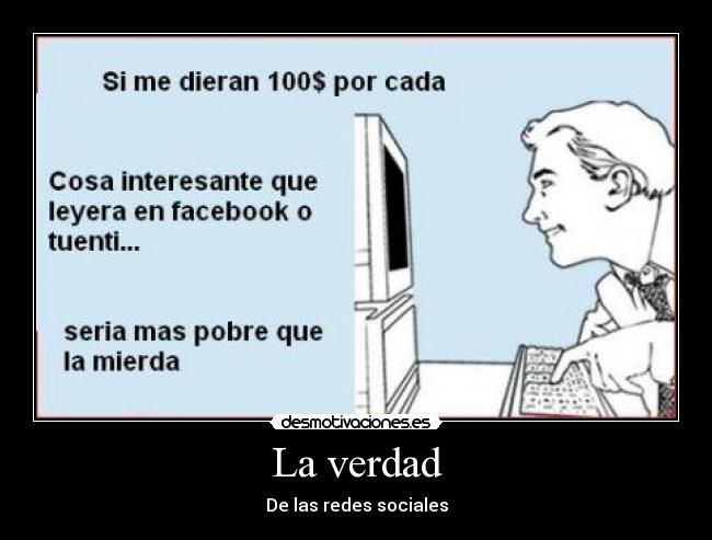 La verdad - De las redes sociales