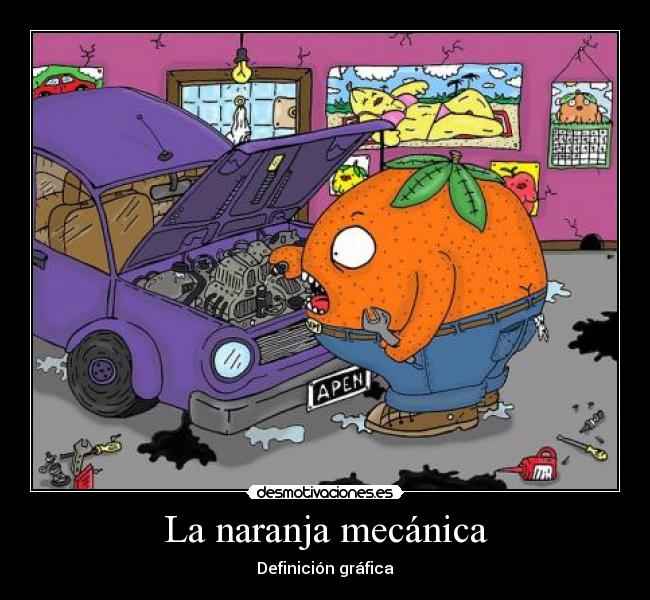 carteles naranjito mecanico desmotivaciones