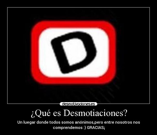 ¿Qué es Desmotiaciones? - 