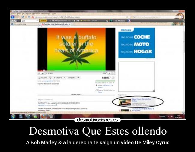 Desmotiva Que Estes ollendo - A Bob Marley & a la derecha te salga un video De Miley Cyrus