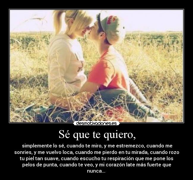 Sé que te quiero, - 