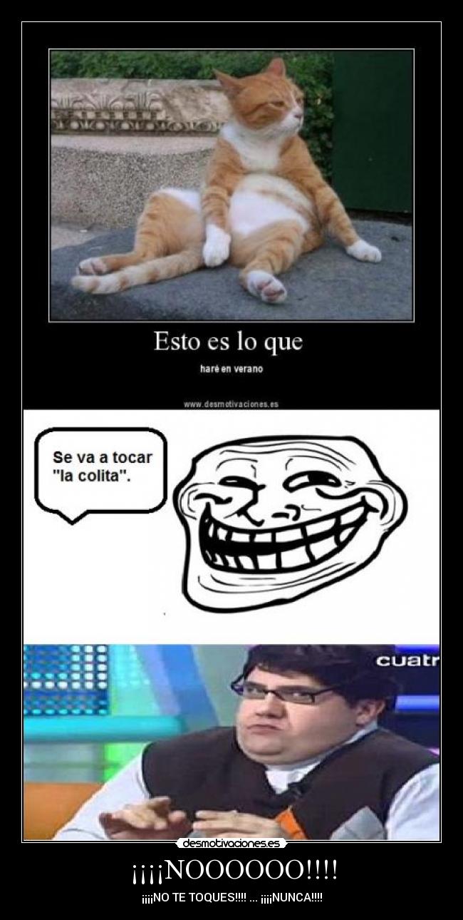 ¡¡¡¡NOOOOOO!!!! -