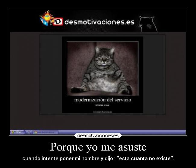 Porque yo me asuste -