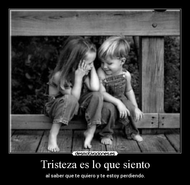 Tristeza es lo que siento - 