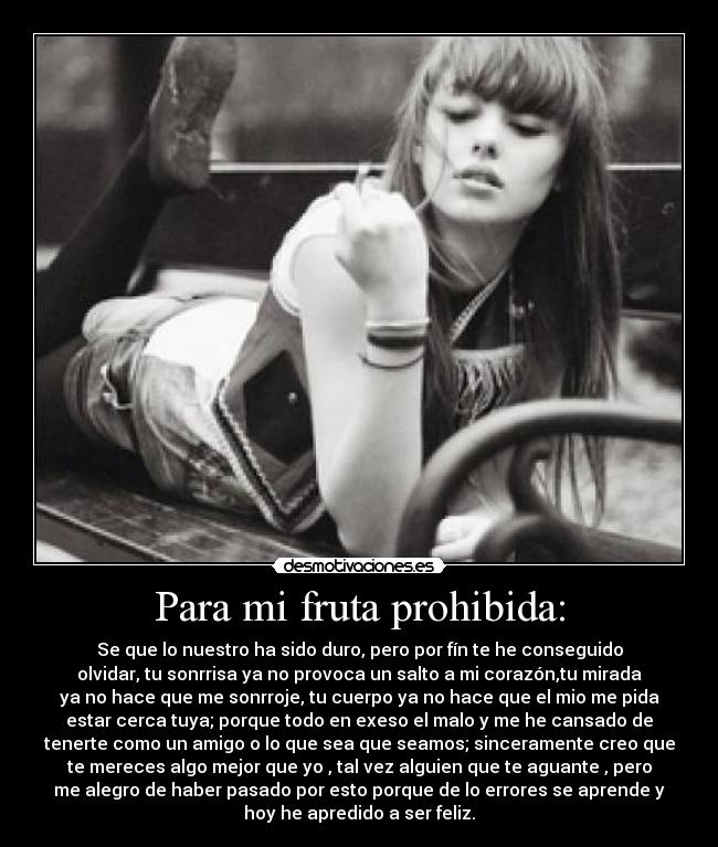 Para mi fruta prohibida: -