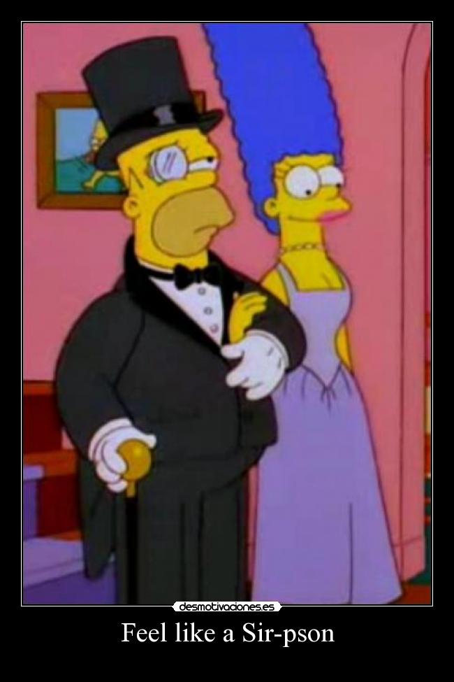 Feel like a Sir-pson - 