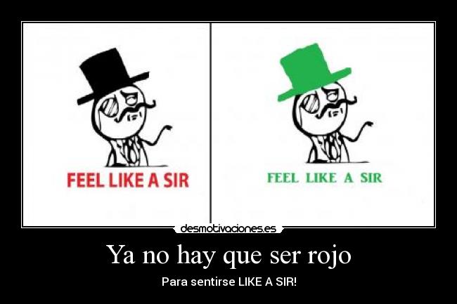 Ya no hay que ser rojo - 