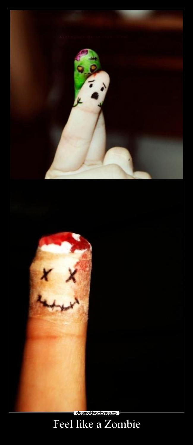 Feel like a Zombie -