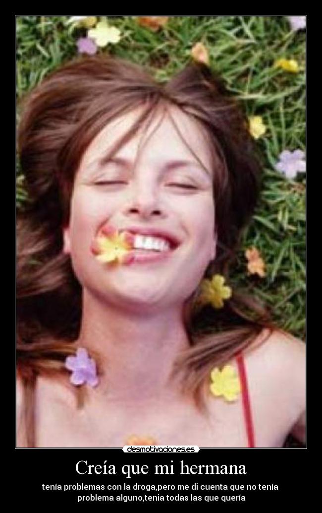 Creía que mi hermana -