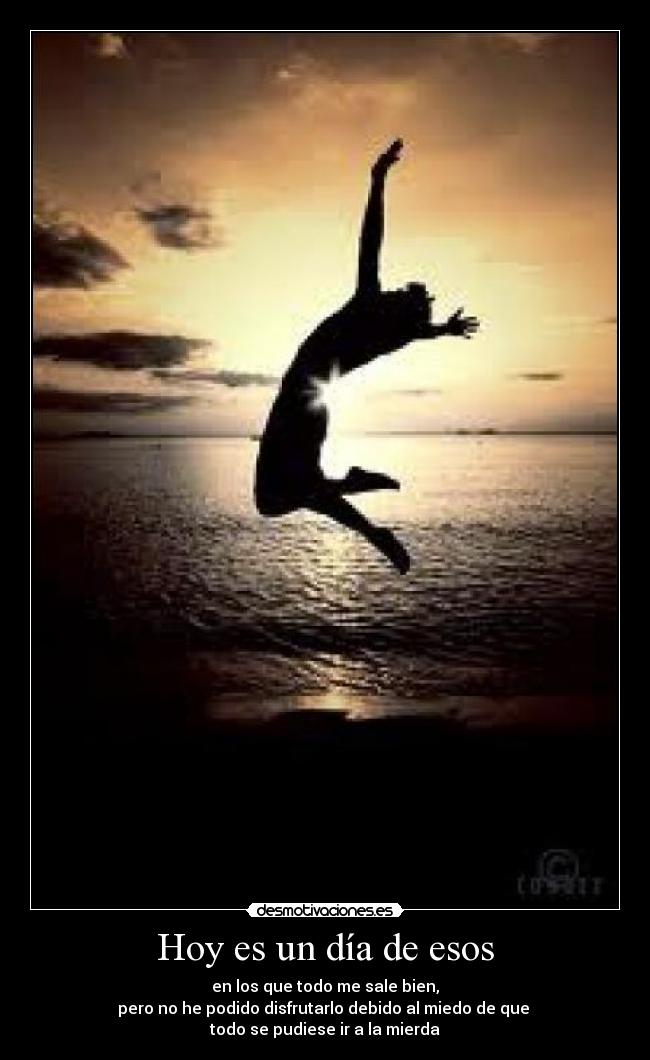Hoy es un día de esos -