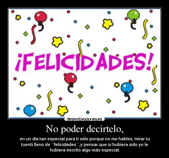 carteles felicidadescumple desmotivaciones