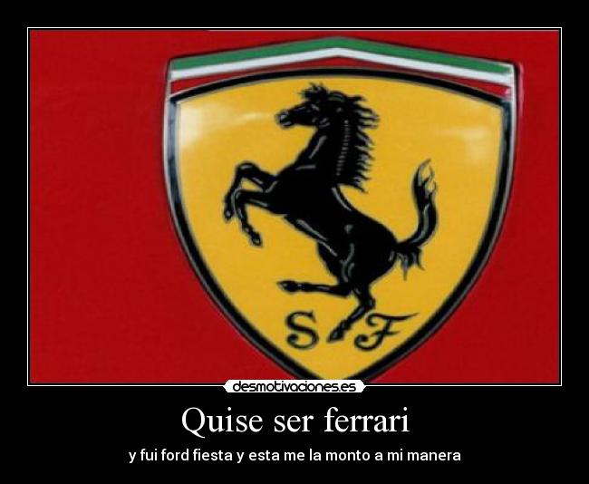 Quise ser ferrari - 