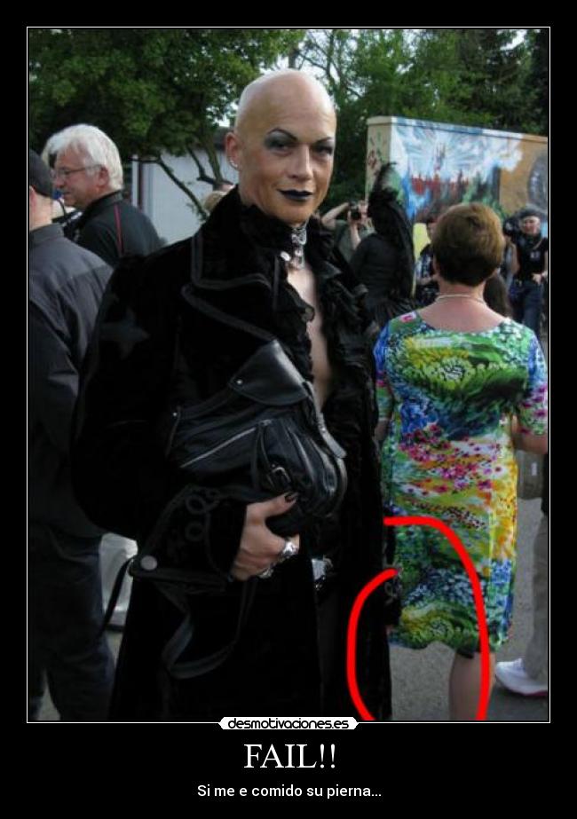 FAIL!! - Si me e comido su pierna...