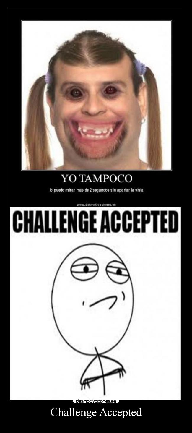 Challenge Accepted - 