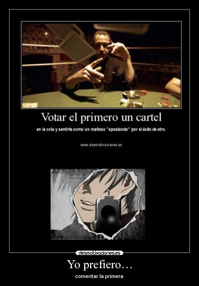 Yo prefiero… - comentar la primera